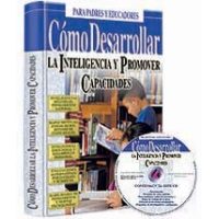 Cómo Desarrollar la Inteligencia y Promover Capacidades + CD-ROM